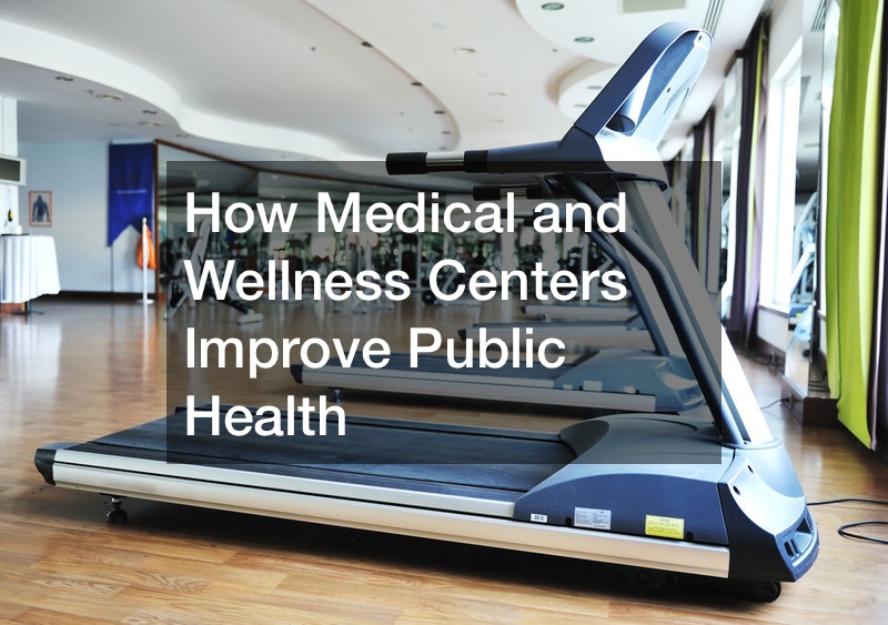 A Medical and Wellness Center Supports the Community