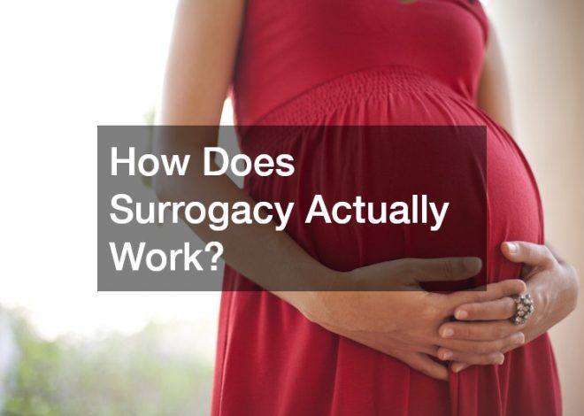 How Does Surrogacy Actually Work?