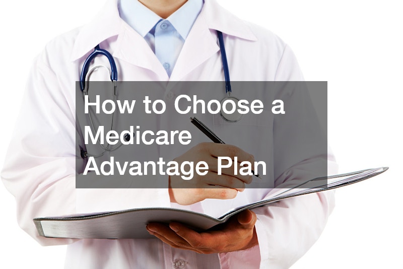 How to Choose a Medicare Advantage Plan