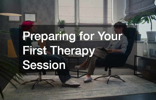 Preparing for Your First Therapy Session